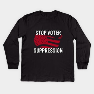 Stop Voter Suppression Kids Long Sleeve T-Shirt